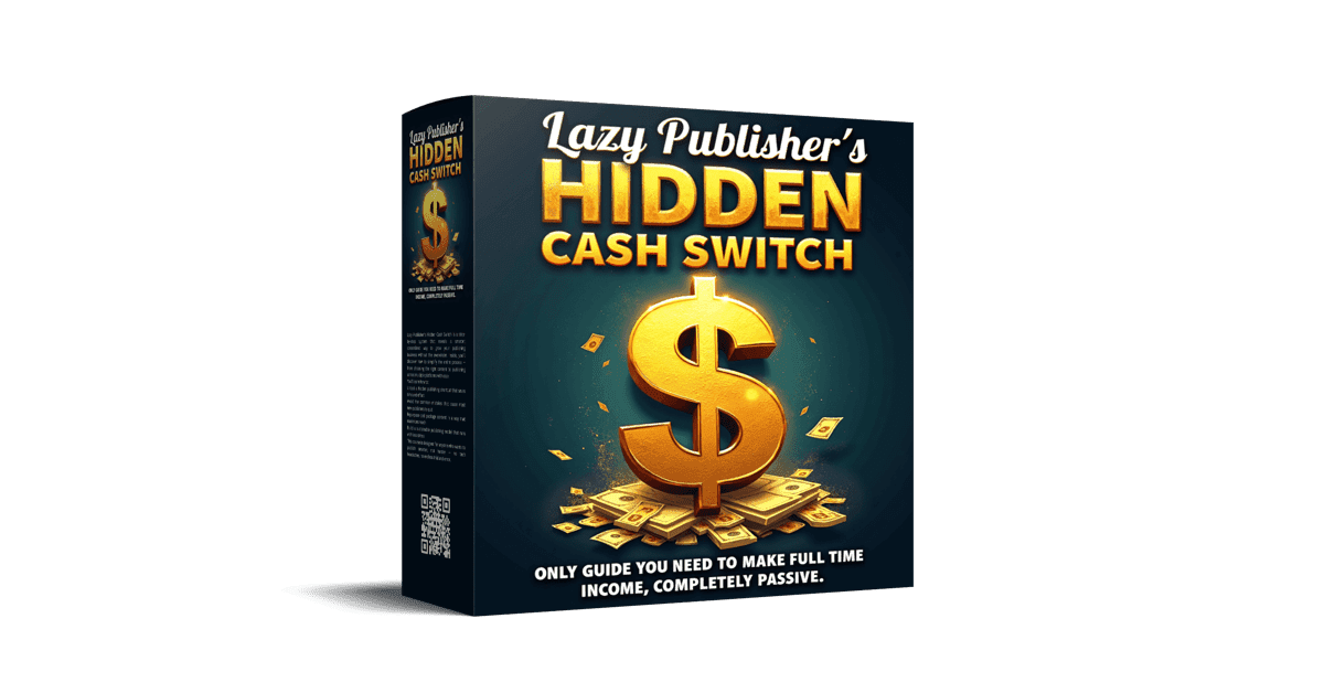 Lazy Publisher’s Hidden Cash Switch Review 2025 Proven Shortcut to Real Passive Income!